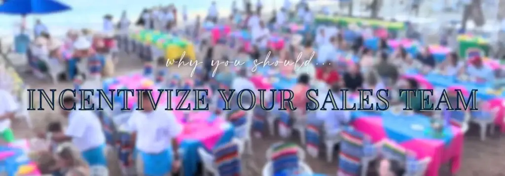 incentivize your sales team