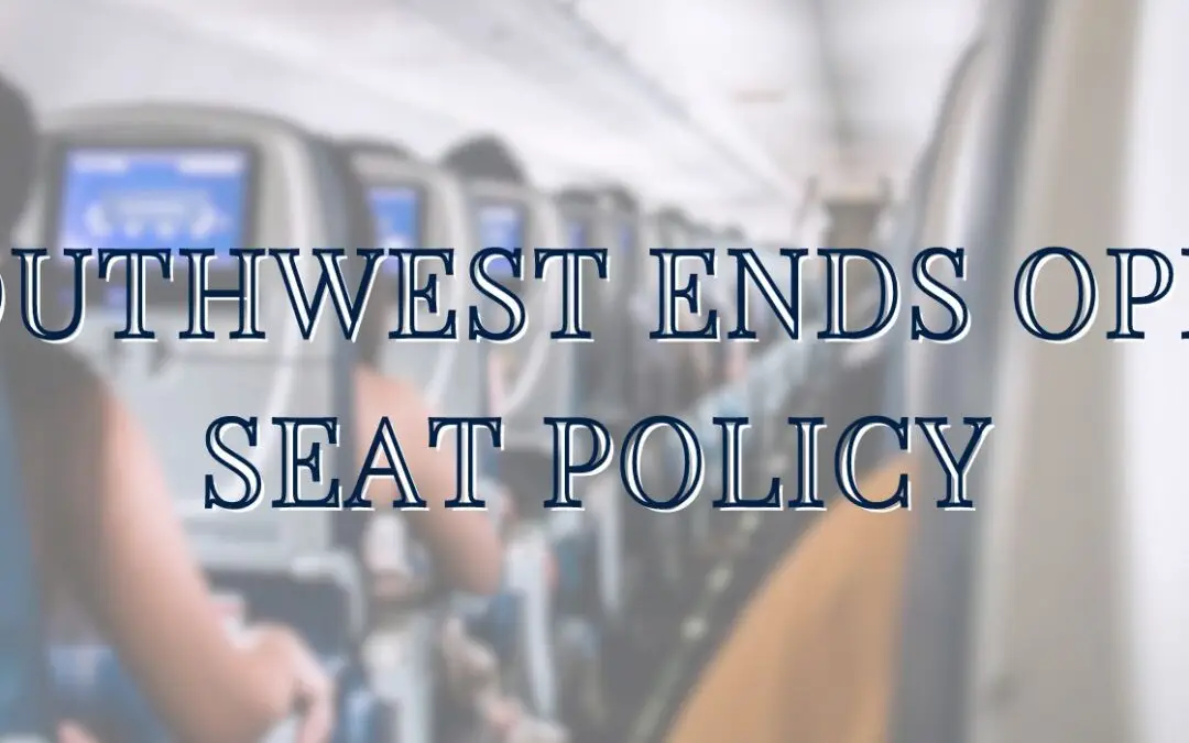 Southwest Ends Open Seat Policy