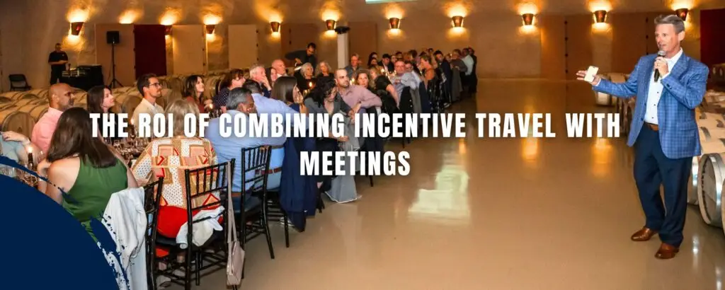 the roi of combining travel with meetings